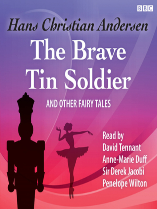 Title details for The Brave Tin Soldier & Other Fairy Tales by Hans Christian Andersen - Available